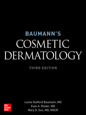 BAUMANN'S COSMETIC DERMATOLOGY, THIRD EDITION