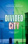 THE DIVIDED CITY