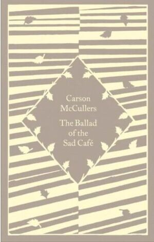 THE BALLAD OF THE SAD CAFE