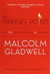THE TIPPING POINT: HOW LITTLE THINGS CAN MAKE A BIG DIFFERENCE