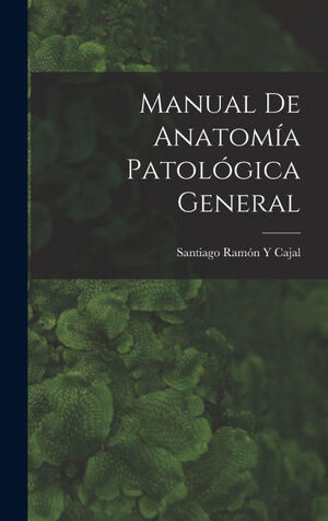 MANUAL DE ANATOMÍA PATOLÓGICA GENERAL