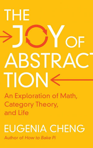 THE JOY OF ABSTRACTION