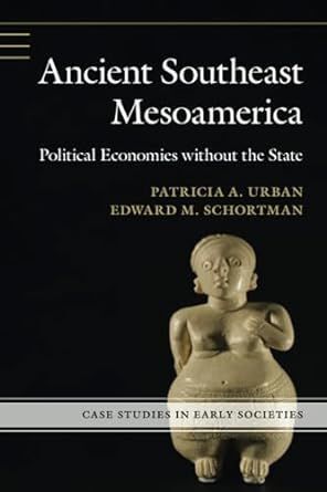 ANCIENT SOUTHEAST MESOAMERICA