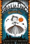AMELIA FANG AND THE BARBARIC BALL (7-10 AÑOS)