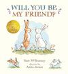 WILL YOU BE MY FRIEND