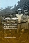SLAVERY AND UTOPIA