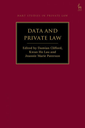 DATA AND PRIVATE LAW - HART STUDIES IN PRIVATE LAW
