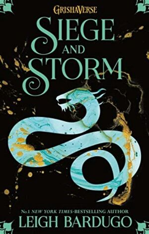 THE GRISHA: SIEGE AND STORM : BOOK 2
