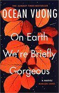 ON EARTH WE'ARE BRIEFLY GORGEOUS