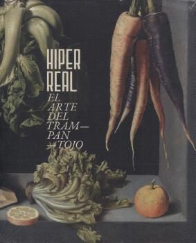 HIPER REAL. EL ARTE DEL TRAMPANTOJO