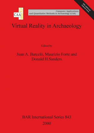 VIRTUAL REALITY IN ARCHAEOLOGY