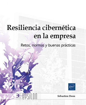 RESILIENCIA CIBERNETICA EN LA EMPRESA
