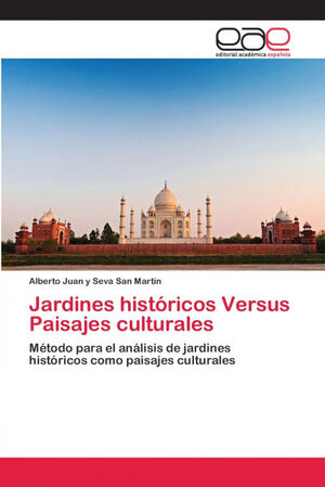 JARDINES HISTÓRICOS VERSUS PAISAJES CULTURALES