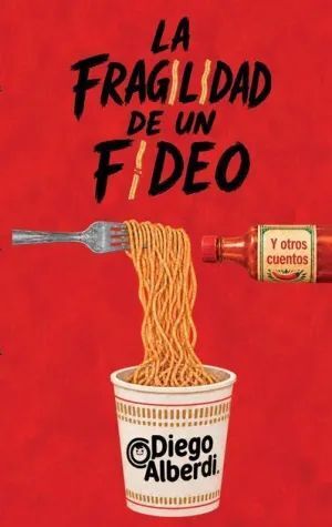 LA FRAGILIDAD DE UN FIDEO