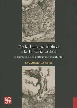 DE LA HISTORIA BÍBLICA A LA HISTORIA CRÍTICA. EL TRÁNSITO DE LA CONCIENCIA OCCID