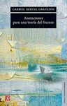 ANOTACIONES PARA UNA TEORÍA DEL FRACASO / GABRIEL BERNAL GRANADOS.