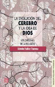 LA EVOLUCIÓN DEL CEREBRO Y LA IDEA DE DIOS