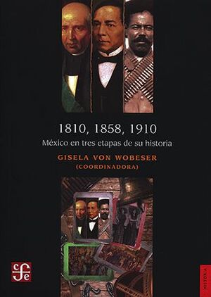 1810, 1858, 1910. MEXICO EN TR