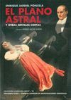 EL PLANO ASTRAL Y OTRAS NOVELAS CORTAS