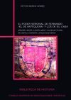 PODER SEÑORIAL DE FERNANDO EL DE ANTEQUERA Y LOS DE SU CASA