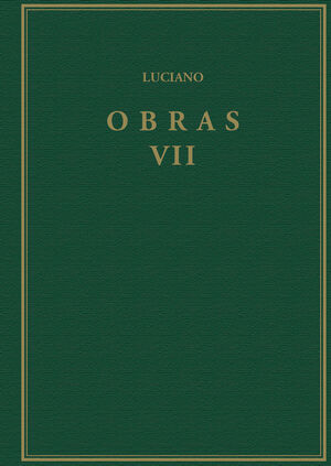 OBRAS. VOLUMEN VII, HIPIAS O LAS TERMAS; SOBRE LA SALA; PROMETEO; ACERCA DE LOS