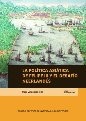 LA POLITICA ASIATICA DE FELIPE III Y EL DESAFIO NEERLANDES