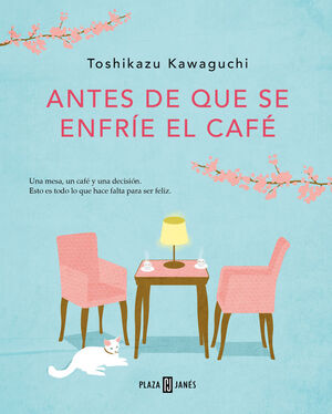 ANTES DE QUE SE ENFRÍE EL CAFÉ (ANTES DE QUE SE ENFRÍE EL CAFÉ 1)
