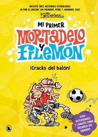 MI PRIMER MORTADELO Y FILEMON CRACKS DEL BALON