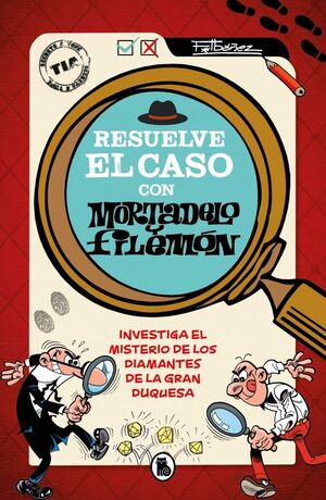 RESUELVE EL CASO CON MORTADELO Y FILEMON