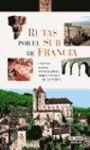 RUTAS POR EL SUR DE FRANCIA