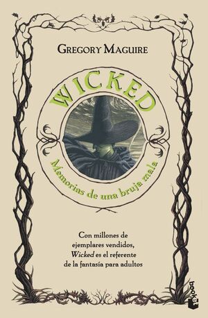 WICKED. MEMORIAS DE UNA BRUJA MALA