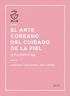 EL ARTE COREANO DEL CUIDADO DE LA PIEL