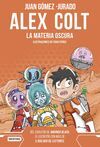 ALEX COLT. LA MATERIA OSCURA. NUEVA PRESENTACIÓN