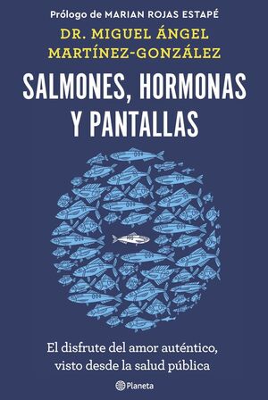 SALMONES, HORMONAS Y PANTALLAS