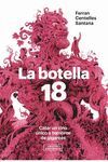 LA BOTELLA 18. CATAR UN VINO ÚNICO A HOMBROS DE GIGANTES