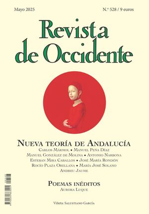 REVISTA DE OCCIDENTE 528: NUEVA TEORÍA DE ANDALUCÍA