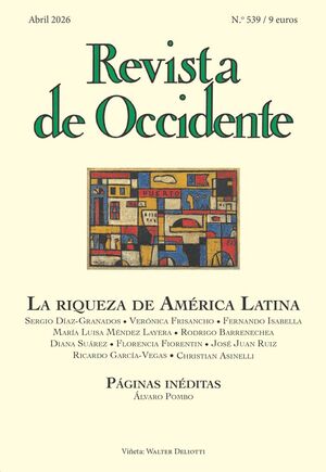 REVISTA DE OCCIDENTE 539: LA RIQUEZA EN AMÉRICA LATINA