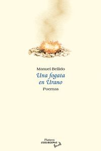 FOGATA EN URANO, UNA