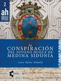 LA CONSPIRACIÓN DEL NOVENO DUQUE DE MEDINA SIDONIA
