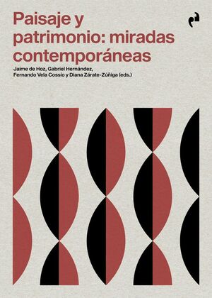PAISAJE Y PATRIMONIO: MIRADAS CONTEMPORANEAS