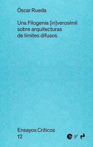 UNA FILOGENIA [IN]VEROSIMIL SOBRE ARQUITECTURAS LIMITES