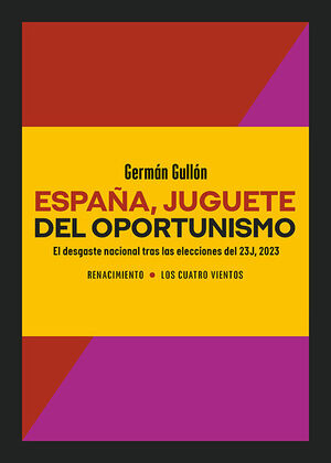 ESPAÑA, JUGUETE DEL OPORTUNISMO