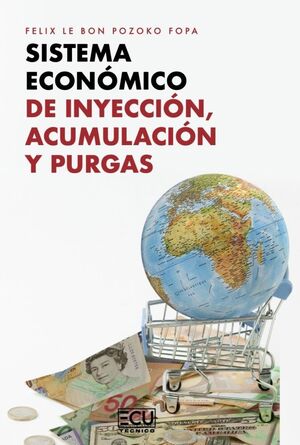 SISTEMA ECONÓMICO DE INYECCIÓN, ACUMULACIÓN Y PURGAS
