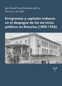 EMIGRANTES Y CAPITALES INDIANOS EN EL DESPEGUE DE LOS