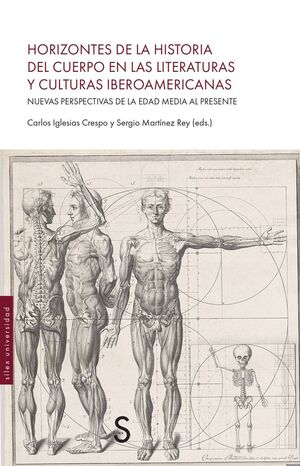 HORIZONTES DE LA HISTORIA DEL CUERPO EN LAS LITERATURAS Y CULTURAS IBEROAMERICAN