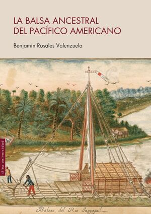 LA BALSA ANCESTRAL DEL PACÍFICO AMERICANO