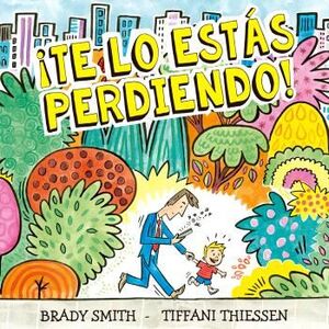 ¡TE LO ESTÁS PERDIENDO!