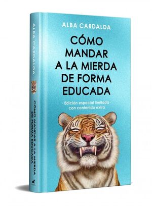 CÓMO MANDAR A LA MIERDA DE FORMA EDUCADA (EDICIÓN ESPECIAL)