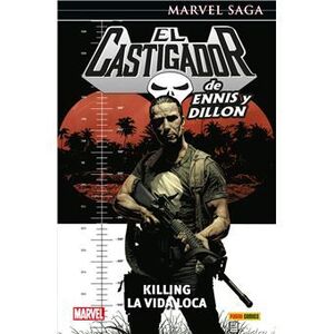 MARVEL SAGA EL CASTIGADOR DE ENNIS Y DILLON 4. KILLING LA VIDA LOCA
