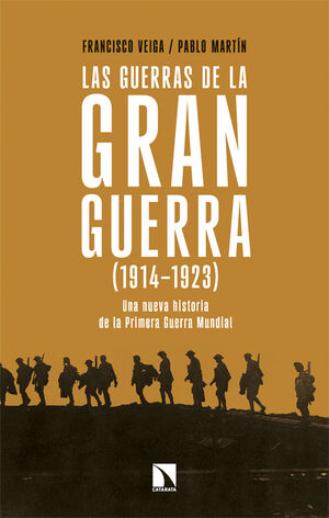 LAS GUERRAS DE LA GRAN GUERRA 1914 1923